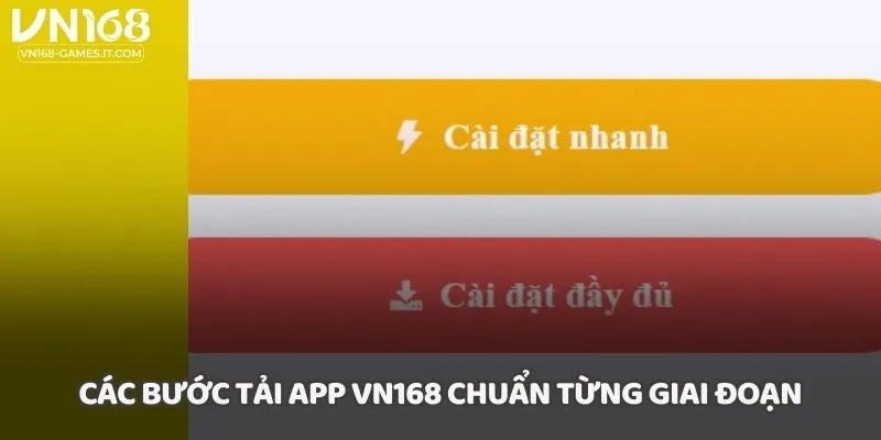 Các bước tải app VN168 chuẩn từng giai đoạn