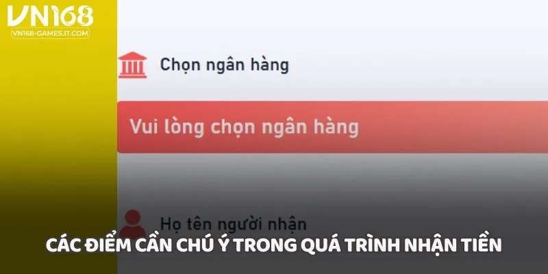 Các điểm cần chú ý trong quá trình nhận tiền