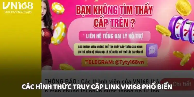 Các hình thức truy cập link VN168 phổ biến