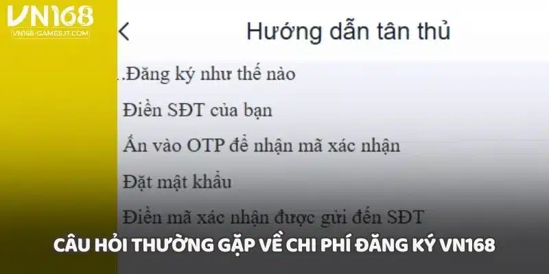 Câu hỏi thường gặp về chi phí đăng ký VN168