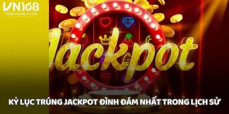 Kỷ lục trúng jackpot đình đám nhất trong lịch sử