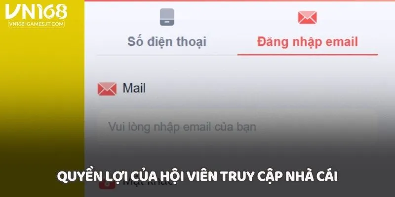 Quyền lợi của hội viên truy cập nhà cái
